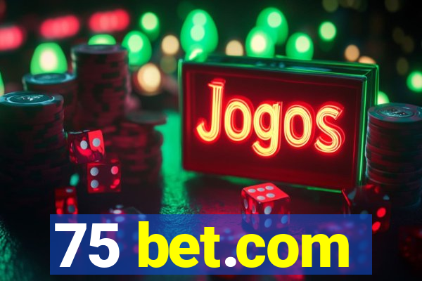 75 bet.com